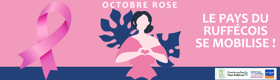OCTOBRE ROSE 2024 EN PAYS RUFFÉCOIS